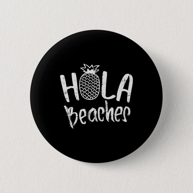 Hola Strände Ananas Funny Tropical Summer Vacat Button (Vorderseite)