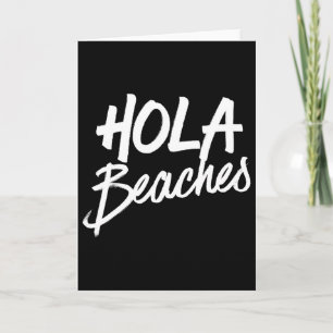 Hola Strände Sommer Strandurlaub Männer Frauen Kin Karte
