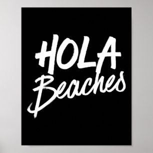 Hola Strände Sommer Strandurlaub Männer Frauen Kin Poster