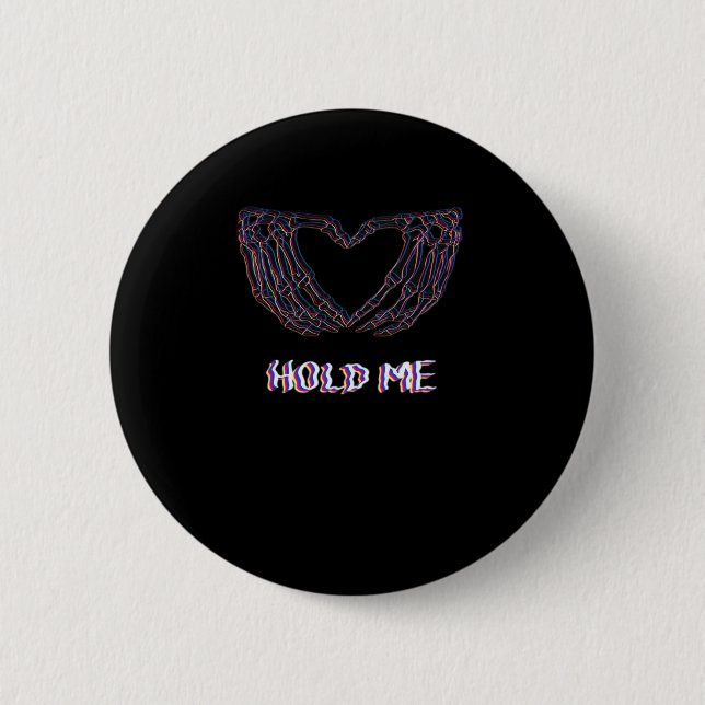 Hold Me Classic - Skeletton Handherz Button (Vorderseite)