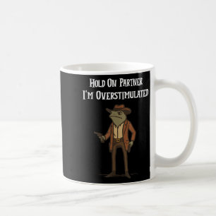 Hold on Partner Im überstimulierten Cowboy Frog Vi Kaffeetasse