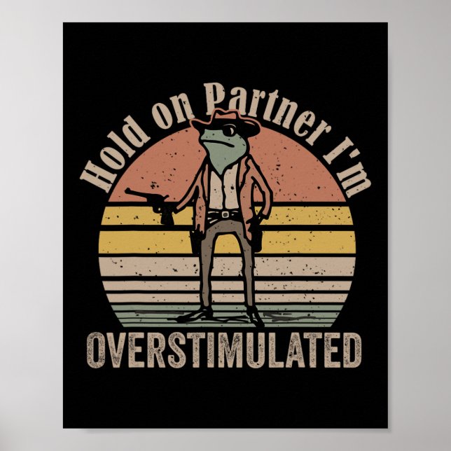 Hold on Partner Im überstimulierten Cowboy Frog Vi Poster (Vorne)