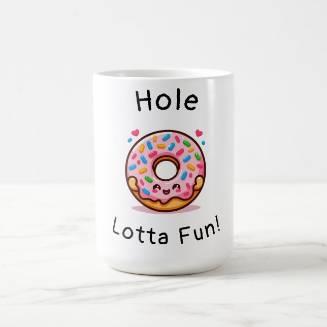 Hole Lotta Fun - Niedlicher Donut Kaffeetasse (Mittel)