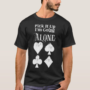 Holen Sie es ab, ich werde das alleinstehende Euch T-Shirt