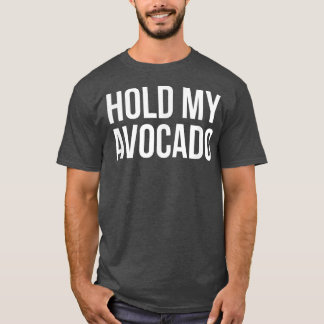 Holen Sie meinen Avocado T-Shirt