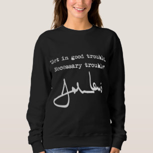 Holen Sie sich die nötigen Schwierigkeiten - John Sweatshirt