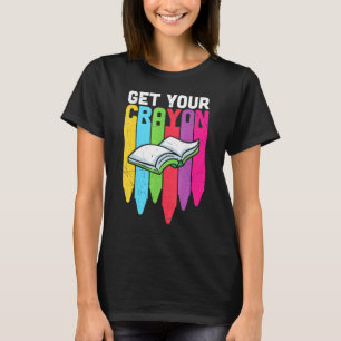 Holen Sie sich Ihr Crayon Kindergarten Buch Lesesc T-Shirt