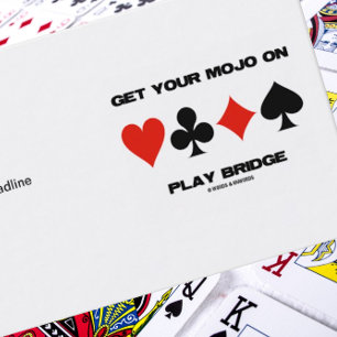 Holen Sie sich Ihr Mojo auf Play Bridge (vier Card Visitenkarte