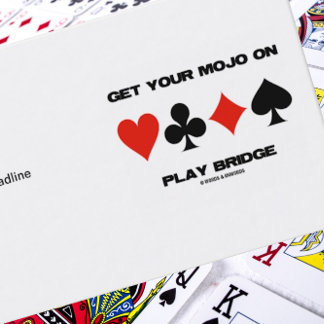 Holen Sie sich Ihr Mojo auf Play Bridge (vier Card Visitenkarte