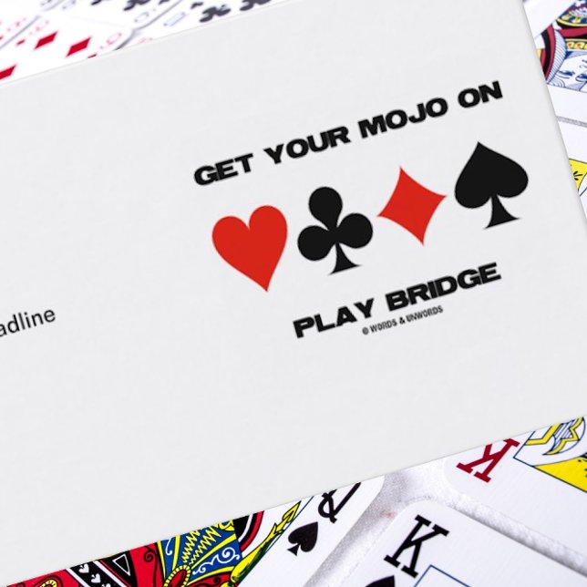 Holen Sie sich Ihr Mojo auf Play Bridge (vier Card Visitenkarte (Business card featuring sound bridge advice for any bridge player or bridge teacher)