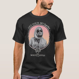 Holen Sie sich Ihr Sh*t zusammen - der weiße Lotus T-Shirt