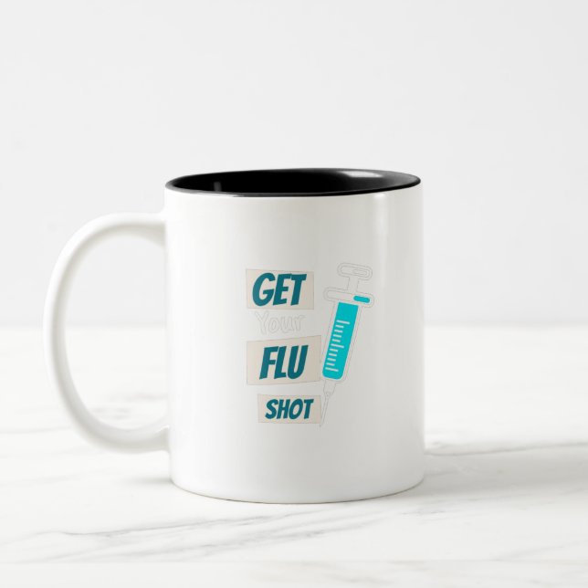 Holen Sie sich Ihre Nurse Flu Shot Nurse Flu Shot  Zweifarbige Tasse (Links)