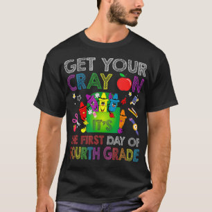 Holen Sie sich Ihren Crayon seinen ersten Tag des T-Shirt