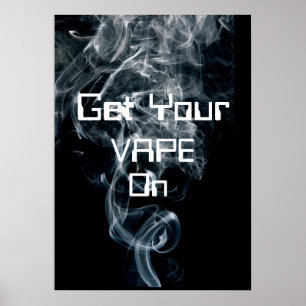 Holen Sie sich Ihren Vape auf rauchhochqualitative Poster