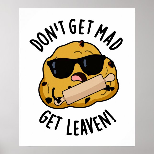 Holen Sie sich keine Mad Leaven Funny Dough Pun Poster (Vorne)
