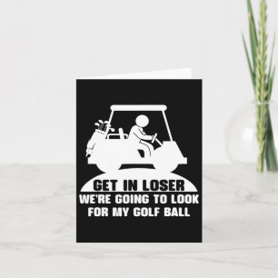 Holen Sie sich Loser Golf Cart Golfer suchen Sie n Karte
