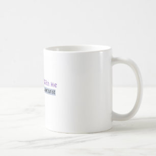 Holen Sie sich mich an - ich bin Akupunkturistin Kaffeetasse