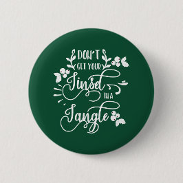 Holen Sie sich nicht Ihre Faust in zarter Weihnach Button