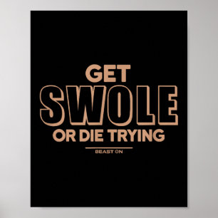 Holen Sie sich Swole oder Die beige Fitness Motiva Poster