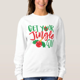 Holen Sie sich zu Weihnachten Ihren Jingle Sweatshirt