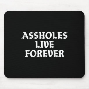 Holes-live-forever Vintage Lustig Sarkastisch (auf Mousepad