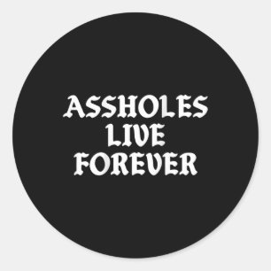 Holes-live-forever Vintage Lustig Sarkastisch (auf Runder Aufkleber