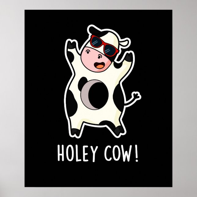 Holey Cow Funny Animal Pub Dark BG Poster (Vorne)