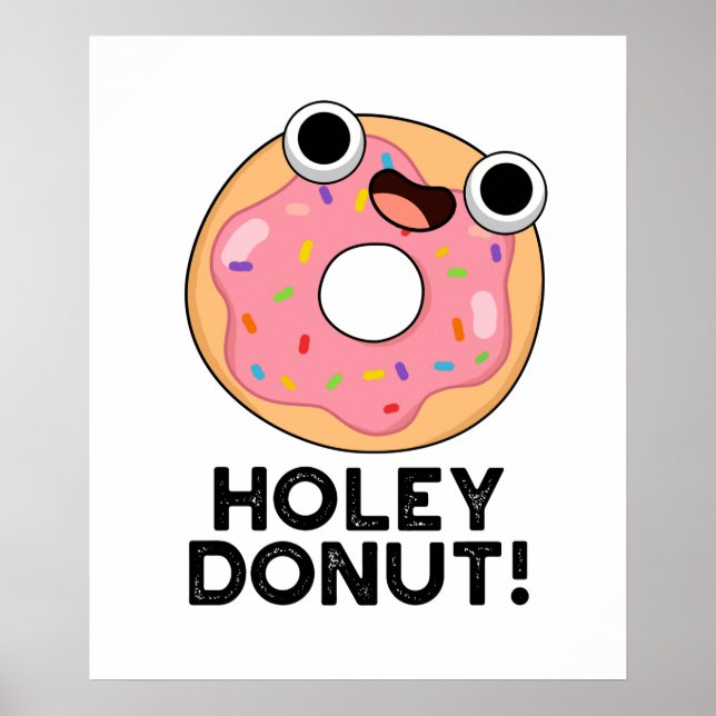 Holey Donut Funny Food Puff Poster (Vorne)