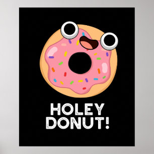 Holey Donut Funny Food Puff Poster
