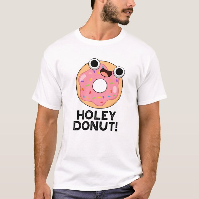 Holey Donut Funny Food Puff T-Shirt (Vorderseite)
