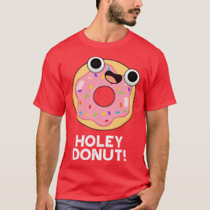 Holey Donut Niedlich Food Puff T-Shirt