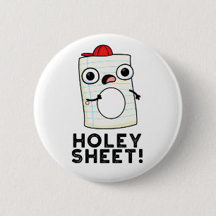 Holey Sheet Funny Paper Pub Button
