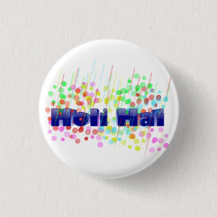 Holi Hai mit farbenfrohen Punkten und Streifen Button