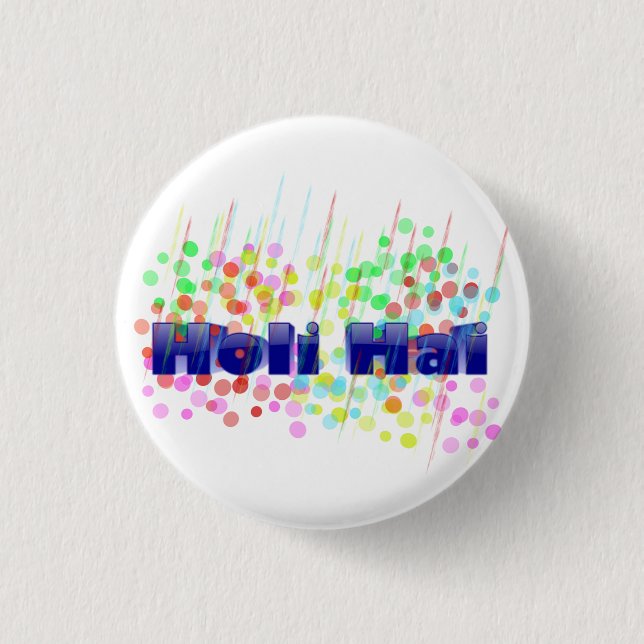 Holi Hai mit farbenfrohen Punkten und Streifen Button (Vorderseite)