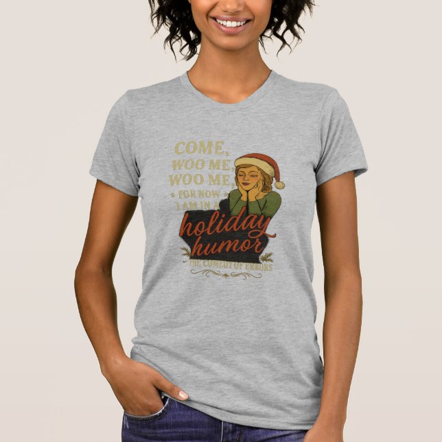 Holiday Humor - Shakespeare quote  T-Shirt (Vorderseite)