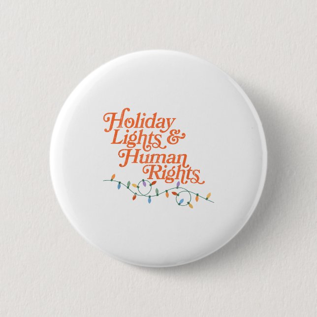 Holiday Lights And Human Rights  Button (Vorderseite)