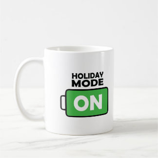 Holiday Mode on Motivation Design Coffee Lover Tas Kaffeetasse