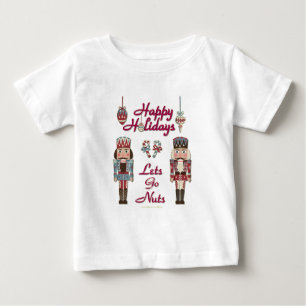 Holiday Nutcracker Lets Go Nuts Baby T-shirt