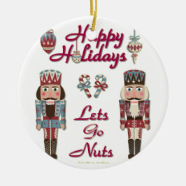 Holiday Nutcracker Lets Go Nuts Keramikornament