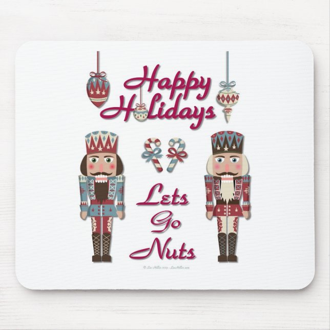 Holiday Nutcracker Lets Go Nuts Mousepad (Vorne)