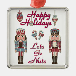 Holiday Nutcracker Lets Go Nuts Ornament Aus Metall