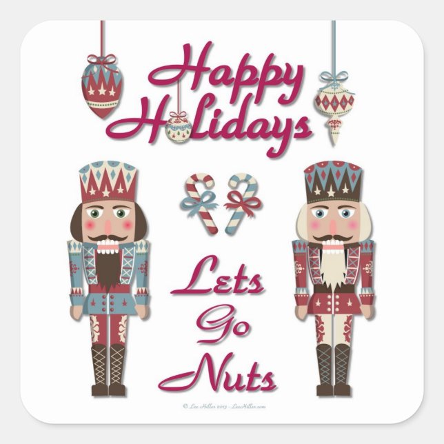 Holiday Nutcracker Lets Go Nuts Quadratischer Aufkleber (Vorderseite)