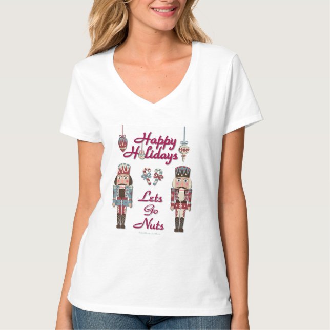 Holiday Nutcracker Lets Go Nuts T-Shirt (Vorderseite)