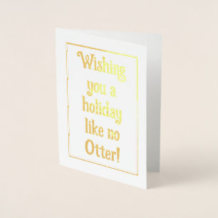 Holiday Otter Folienkarte