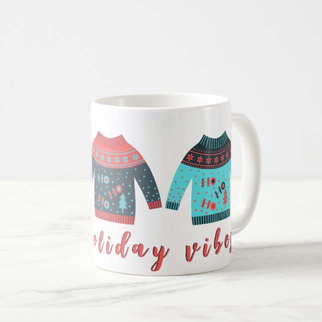 Holiday Vibes Ugly Sweater Funny Weihnachten Kaffeetasse (VorderseiteRechts)