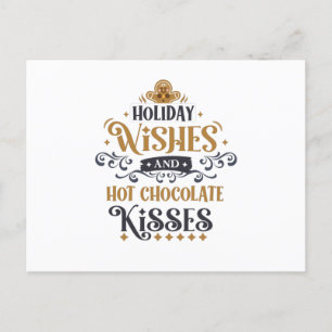 Holiday Wish and Hot Chocolate Kisses Postkarte