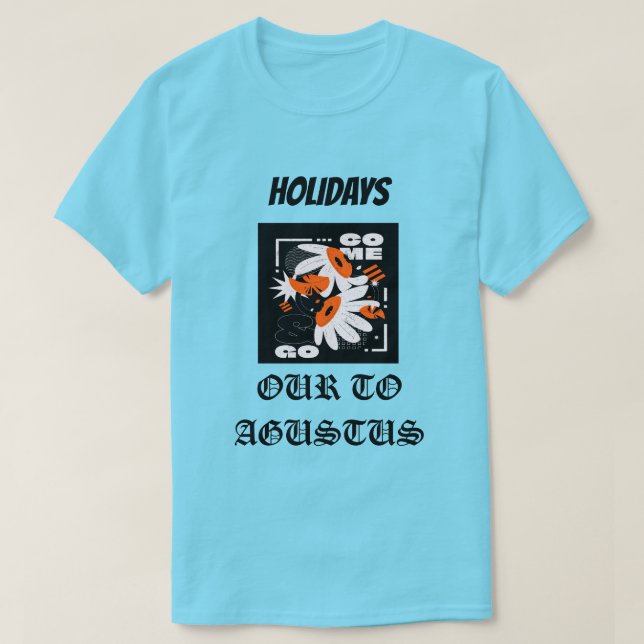 Holidsy unser zu agustus T-Shirt (Design vorne)