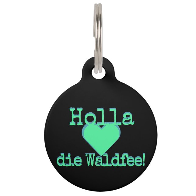 Holla die Waldfee – Dog Collar Hundehalsband neon Haustiermarke (Vorderseite)