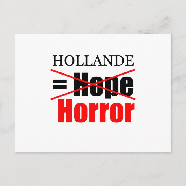 Hollande Not Hope = Horror !!!!!!!!! Postkarte (Vorderseite)