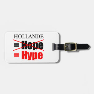 Hollande Not Hope = Hype - Gepäckmarke Gepäckanhänger